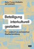 Cover-Bild zum Titel 'Beteiligung interkulturell gestalten' von 'Autor*innen-Kollektiv Interpart'