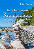 Cover-Bild zum Titel 'Im Schatten der Kreidefelsen, wo Steinmännchen wohnen und Möwen kreischen - Die schönsten Orte und Geschichten der Insel Rügen erfahren und entdecken' von 'John Barns'