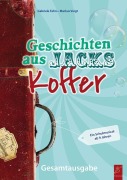 Cover-Bild zum Titel 'Geschichten aus Jacks Koffer' von 'Gabriele Fehrs, Markus Voigt'