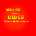 Cover-Bild zum Titel 'Denk es! Mach es! Lieb es! Die Kunst, dein Ding zu machen' von 'Patrick Lynen'