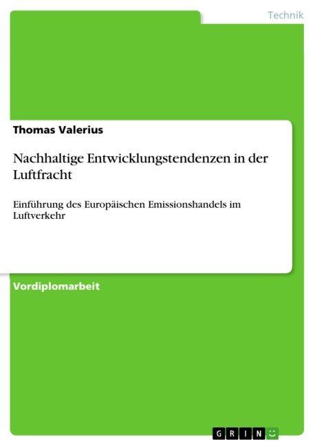 Nachhaltige Entwicklungstendenzen in der Luftfracht - Thomas Valerius