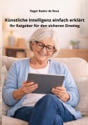 Cover-Bild zum Titel 'Künstliche Intelligenz einfach erklärt' von 'Roger Basler de Roca'