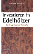 Investieren in Edelhölzer - Andreas Rühl, Marco Feiten