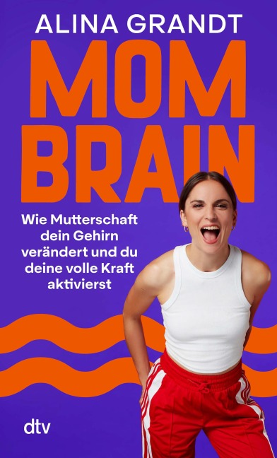 Mom Brain - Alina Grandt