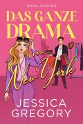 Cover-Bild zum Titel 'Das ganze Drama von New York' von 'Jessica Gregory'