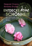 Cover-Bild zum Titel 'Entdecke deine Schönheit' von 'Deepak Chopra, Kimberly Snyder'