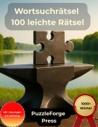 Cover-Bild zum Titel 'Wortsuchrätsel - 100 leichte Rätsel' von 'PuzzleForge(TM) Press'