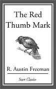 Cover-Bild zum Titel 'The Red Thumb Mark' von 'R. Austin Freeman'