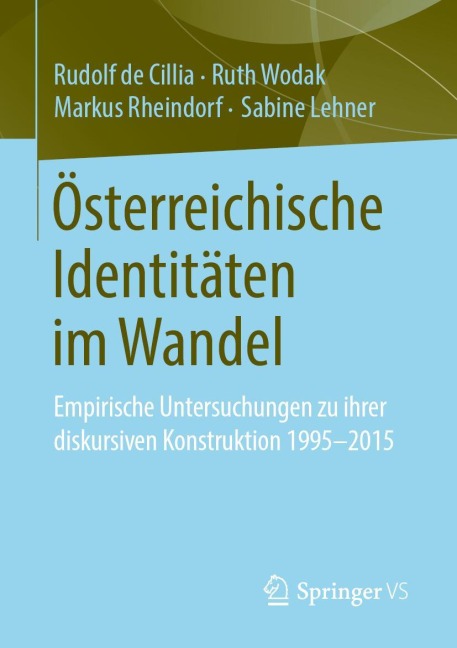 Österreichische Identitäten im Wandel - Rudolf De Cillia, Sabine Lehner, Markus Rheindorf, Ruth Wodak