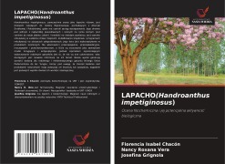 Cover-Bild zum Titel 'LAPACHO(Handroanthus impetiginosus)' von 'Florencia Isabel Chacón, Nancy Roxana Vera, Josefina Grignola'