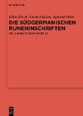 Die südgermanischen Runeninschriften - Klaus Düwel, Robert Nedoma, Sigmund Oehrl