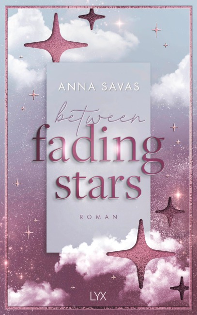 Between Fading Stars - Anna Savas