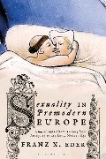Sexuality in Premodern Europe - Univ. Franz X. Eder