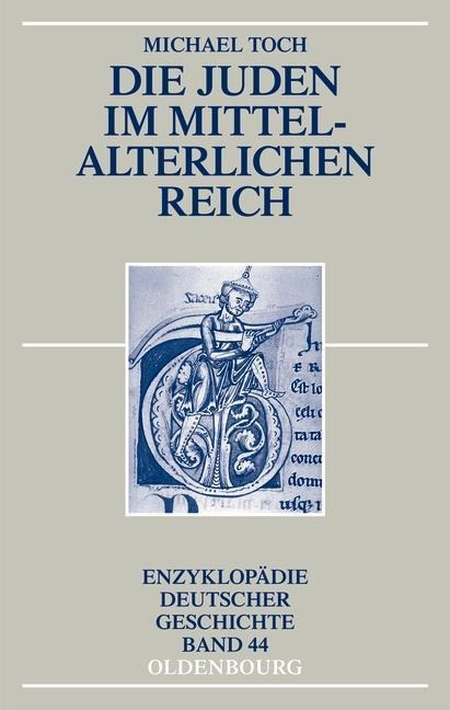Die Juden im mittelalterlichen Reich - Michael Toch