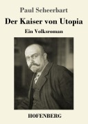 Cover-Bild zum Titel 'Der Kaiser von Utopia' von 'Paul Scheerbart'