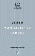 Cover-Bild zum Titel 'Leben vom Meister lernen' von 'John Mark Comer'