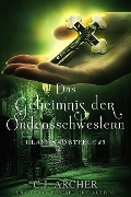 Cover-Bild zum Titel 'Das Geheimnis der Ordensschwestern: Glass and Steele (Glass and Steele Serie, #5)' von 'C. J. Archer'