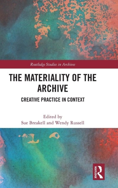 The Materiality of the Archive - 