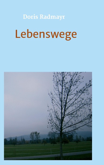 Lebenswege - Doris Radmayr