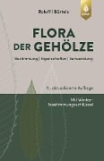 Cover-Bild zum Titel 'Flora der Gehölze' von 'Andreas Roloff, Andreas Bärtels'