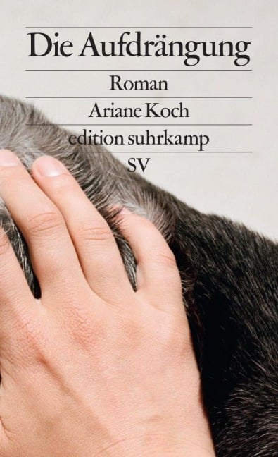 Die Aufdrängung - Ariane Koch