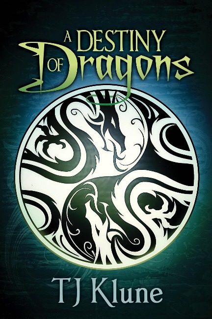 A Destiny of Dragons (Tales From Verania, #2) - Tj Klune