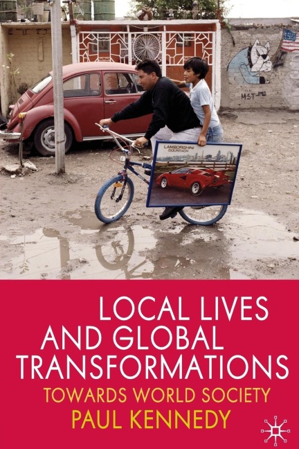 Local Lives and Global Transformations - P. Kennedy