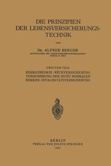 Die Prinzipien der Lebensversicherungstechnik - Alfred Berger