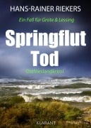 Cover-Bild zum Titel 'Springfluttod. Ostfrieslandkrimi' von 'Hans-Rainer Riekers'