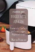 Ricette per FRIGGITRICE AD ARIA - Marina Maranza