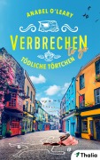 Cover-Bild zum Titel 'Verbrechen to go - Tödliche Törtchen' von 'Anabel O'Leary'