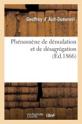 Cover-Bild zum Titel 'Phénomène de Dénudation Et de Désagrégation' von 'Geoffroy Ault-Dumesnil'