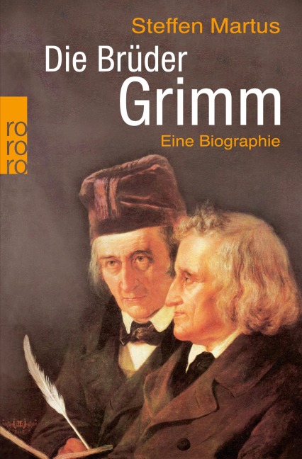 Die Brüder Grimm - Steffen Martus