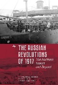 The Russian Revolutions of 1917 - 