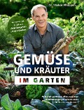 Gemüse und Kräuter im Garten - Markus Phlippen