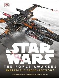 Star Wars The Force Awakens Incredible Cross-Sections - Jason Fry