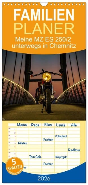 Familienplaner 2026 - Meine MZ ES 250/2 unterwegs in Chemnitz mit 5 Spalten (Wandkalender, 21 x 45 cm) CALVENDO - Johnny Flash