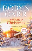 Cover-Bild zum Titel 'My Kind of Christmas' von 'Robyn Carr'