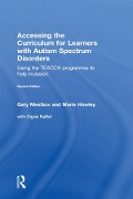 Cover-Bild zum Titel 'Accessing the Curriculum for Learners with Autism Spectrum Disorders' von 'Gary Mesibov, Marie Howley, Signe Naftel'