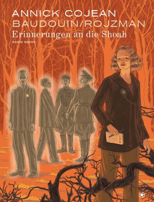 Erinnerungen an die Shoah - Annick Cojean, Tamia Baudouin, Théa Rojzman