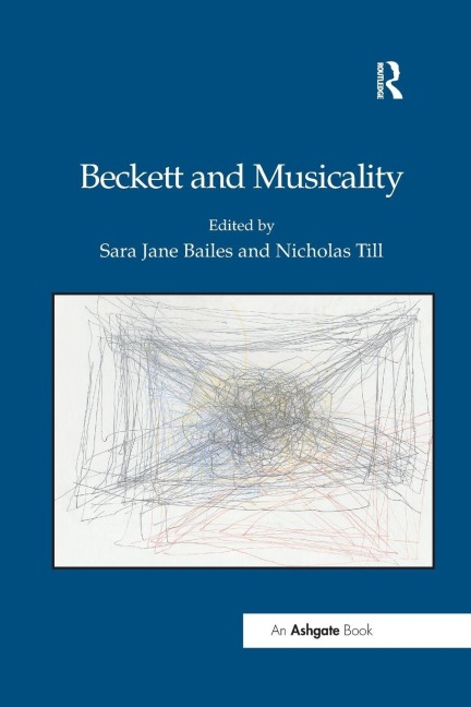 Beckett and Musicality - Sara Jane Bailes, Nicholas Till