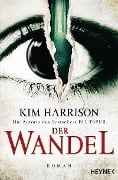 Cover-Bild zum Titel 'Der Wandel' von 'Kim Harrison'