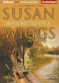 Home Before Dark - Susan Wiggs