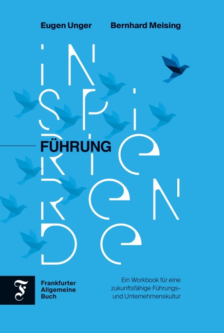 Inspirierende Führung - Eugen Unger, Bernhard Meising