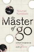 Cover-Bild zum Titel 'The Master of Go' von 'Yasunari Kawabata'