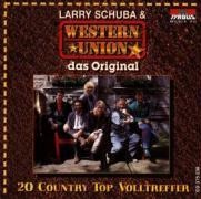 Das Original/20 Country Top Volltreffer - Larry & Western Union Schuba