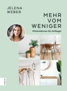 Cover-Bild zum Titel 'Mehr vom Weniger' von 'Jelena Weber'