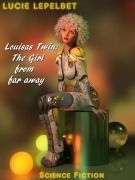 Cover-Bild zum Titel 'Louisas Twin: The Girl from far away' von 'Lucie Lepelbet'