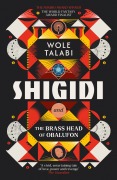 Cover-Bild zum Titel 'Shigidi and the Brass Head of Obalufon' von 'Wole Talabi'