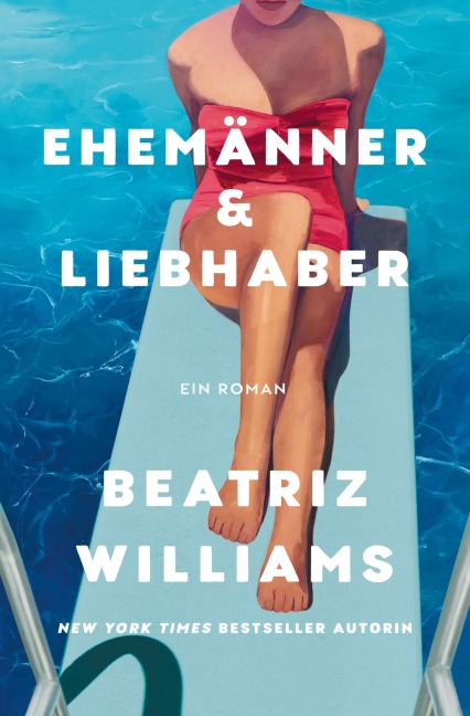 Ehemänner & Liebhaber - Beatriz Williams